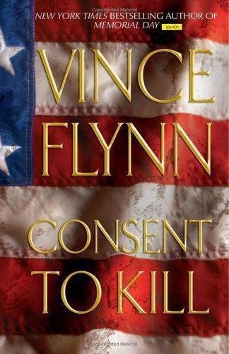 book 6 - Consent to Kill - Vince Flynn